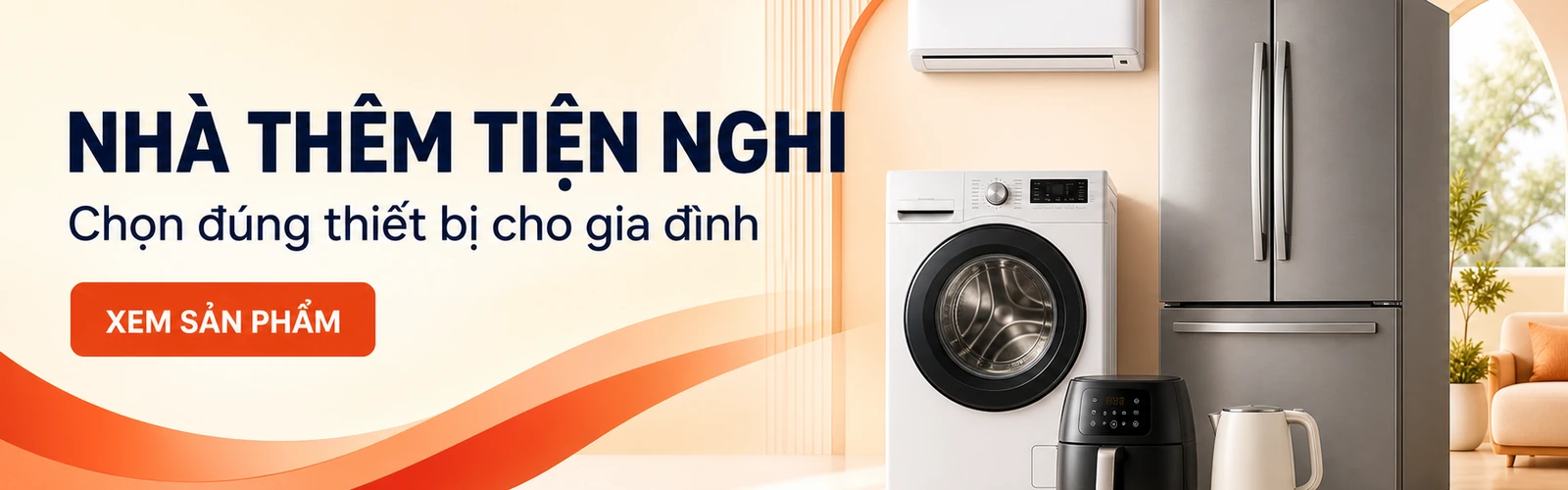 Thiết bị điện gia dụng cho ngôi nhà tiện nghi